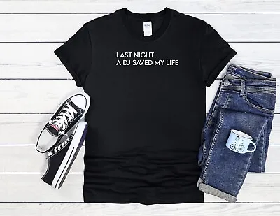 Buy Last Night A DJ Saved Men Women Jute Bag Unisex Hoodie Baseball T Shirt Top 3410 • 9.99£