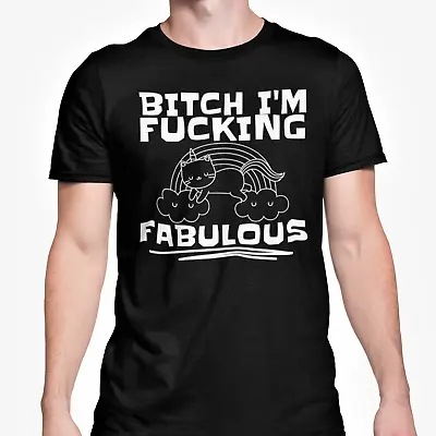 Buy Bitch I'm Fucking Fabulous T Shirt Funny Gay Sassy Adult Tee Unicorn Cat Design • 9.95£