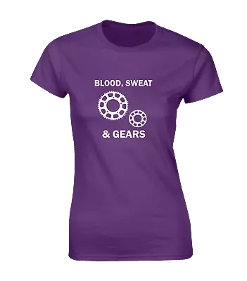 Buy Blood Sweat And Gears Ladies T Shirt Gift For Cyclist Cycling Top Bike New • 7.99£