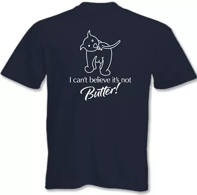 Buy DOG T-Shirt I Can't Believe It's Not Butter Mens Funny TEE TOP • 8.98£