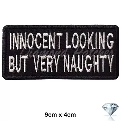 Buy Innocent Looking Very Naughty Embroidery Patch Iron Sew On Fashion Badge Biker • 2.49£