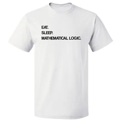 Buy Eat Sleep Mathematical Logic T Shirt Tee • 19.80£