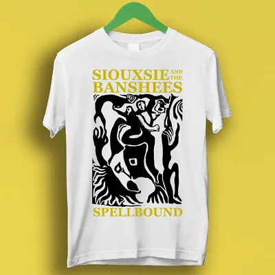 Buy Siouxsie And The Banshees Spellbound Punk Rock Music Gift Tee T Shirt P1162 • 7.35£