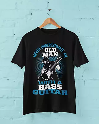 Buy Never Underestimate An Old Man With A Bass Guitar Funny T SHirt Dad Grandad Gift • 13.95£
