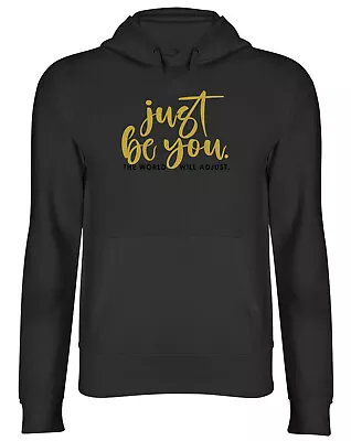 Buy Just Be You, The World Will Adjust - Black & Gold Mens Womens Hooded Top Hoodie • 17.99£
