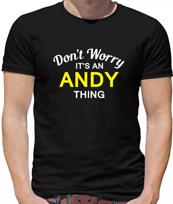 Buy Don't Worry It's An ANDY Thing Mens T-Shirt - Surname - Custom - Name - Family • 13.95£