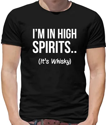 Buy I'm In High Spirits� It's Whisky Mens T-Shirt - Whiskey - Drinking - Funny • 13.95£