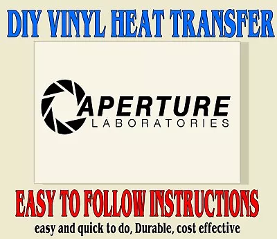Buy Aperture Laboratories -  Portal  - Vinyl Diy T-shirt Transfer - Halloween • 3.24£