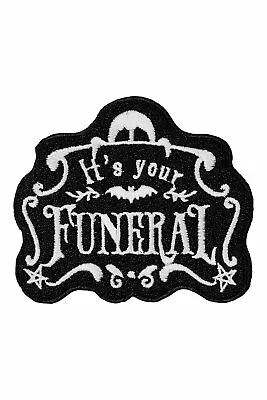 Buy Killstar It's Your Funeral Bat Gothic Punk Embroidered Iron On Patch KSRA002790 • 9.08£