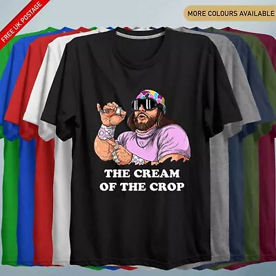 Buy Macho Man Cream Of The Crop T-Shirt - Funny Film TV Sport Wrestling 90s WW F • 8.99£