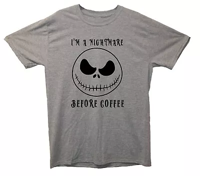 Buy I'm A Nightmare Before Coffee Funny Printed T-Shirt (Jack Skellington Inspired) • 13.50£
