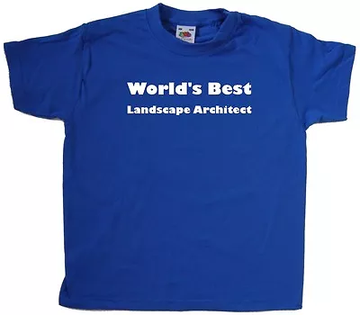 Buy World's Best Landscape Architect Kids T-Shirt • 6.99£