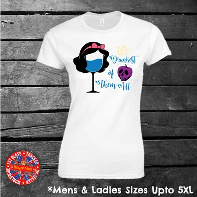 Buy Snow White  Drunkest Of Them All  Funny T-shirt Ladies Men Gift • 9.99£