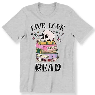 Buy Live Love Read Men's Ladies Gift T-shirt Skull Lovers Book Lovers Gift T-shirt • 12.99£