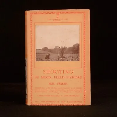 Buy 1942 Shooting By Moor Field And Shore Eric Parker Lonsdale Library Volume III • 68.90£
