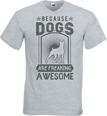 Buy Because Dogs Are Freakin Awesome Novelty Pet T Shirt Various Colours And Sizes • 8.99£