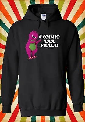 Buy Commit Tax Fraud Meme Funny Cool Men Women Unisex Top Hoodie Sweatshirt 3118 • 17.95£