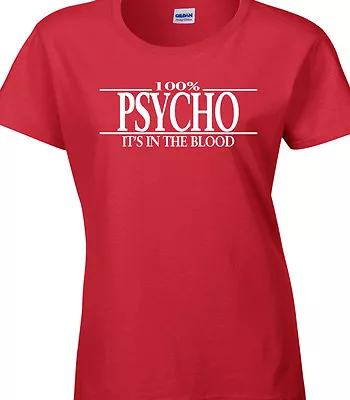 Buy Psycho Ladies T-Shirt - 100% Psycho Metal Slasher Gift Funny Halloween • 11.95£