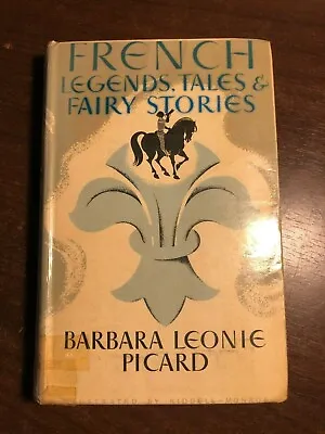 Buy FRENCH LEGENDS, TALES & FAIRY STORIES By BARBARA LEONIE PICARD - OXFORD -H/B D/W • 29.99£