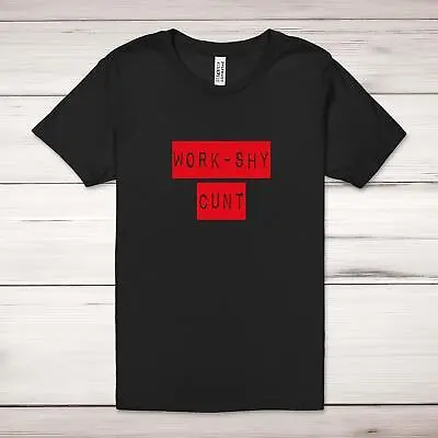 Buy Work Shy C*nt Adult T-Shirt • 17.99£