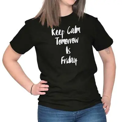 Buy Keep Calm Tomorrow Is Friday Weekend TGIF Womens Graphic Crewneck T Shirt Tee • 18.89£