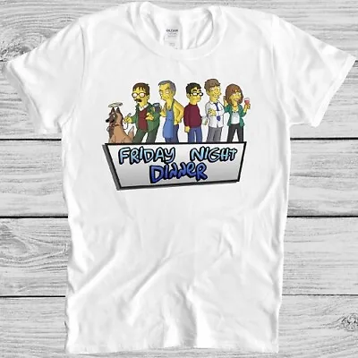 Buy Friday Night Dinner T Shirt Funny Simpsons Shalom Jackie Cool Gift Tee M216 • 6.35£