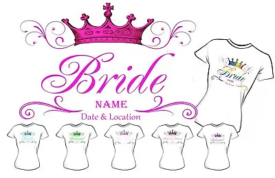 Buy Personalised Crown Bride Bridesmaid Hen Party Wedding T-shirt Transfer Up To 15% • 2.49£