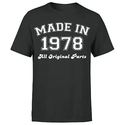 Buy Made In 1978 All Original Parts T-Shirt 44th Birthday Mens Gift Ideas • 9.99£