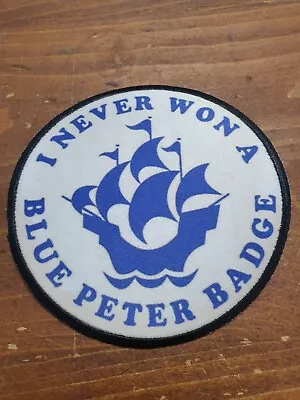 Buy I Never Won A Blue Peter Badge Funny BIKER HOTROD BAND JACKET SEW IRON ON PATCH • 5.99£