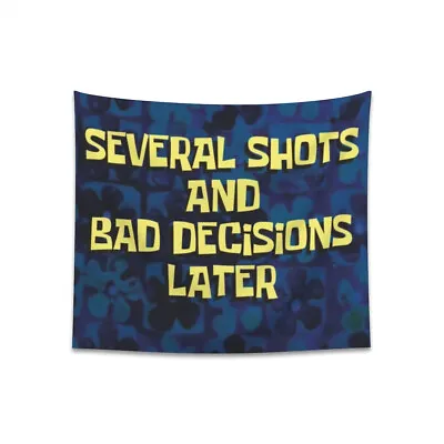 Buy Spongebob Funny Several Shots And Bad Decisions Later Printed Wall Tapestry • 18.94£