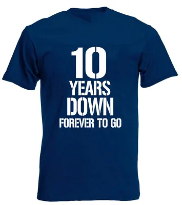 Buy 10 Years Down T-Shirt 10th Wedding Anniversary Gifts Present For Husband Him Men • 9.99£