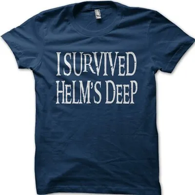 Buy I Survived Helms Deep, Hobbit, Lord Of The Rings Printed T-shirt 5063 • 12.55£