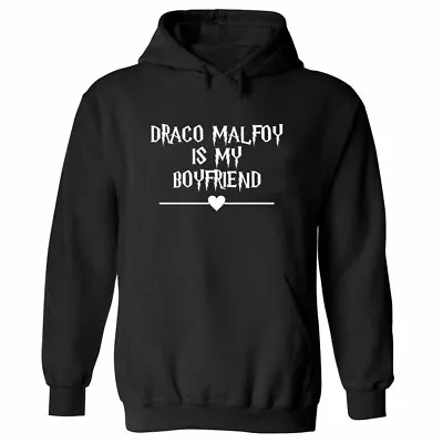 Buy Draco Malfoy Is My Boyfriend Hoodie,Harry Funny Potter Hogwarts Adventure Hoodie • 18.98£