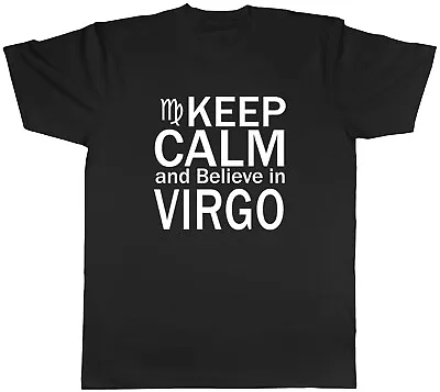 Buy Keep Calm And Believe In Virgo Zodiac Mens Unisex T-Shirt Tee • 8.99£
