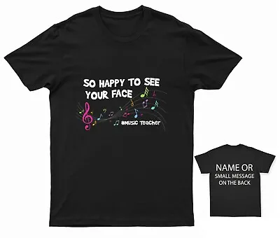 Buy So Happy To See Your Face Music Teacher T-Shirt • 13.95£