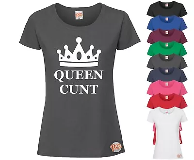 Buy QUEEN C*NT! LADIES Funny T-Shirt, Slogan Tee Rude Joke Ideal Gift • 11.99£