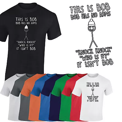 Buy Bob Has No Arms Mens T-Shirt Funny Sarcastic Meme Joke Novelty Gift Tshirt • 8.99£