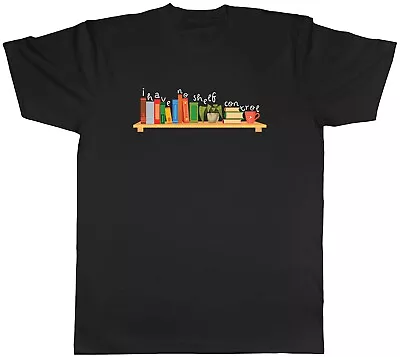 Buy Funny Book Day Mens T-Shirt I Have No Shelf Control Unisex Tee Gift • 8.99£
