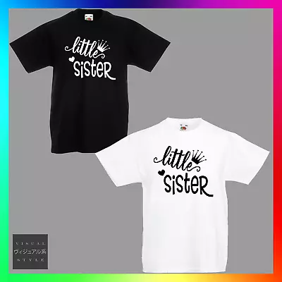 Buy Little Sister Crown TShirt T-Shirt Tee Kids Unisex Childrens Baby New Sis • 10.99£