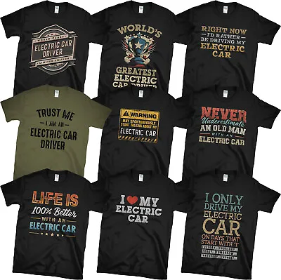Buy Electric Car Driver T-shirts. Pick From Our Awesome & Funny Designs. Ideal Gift • 14.99£