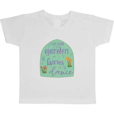 Buy 'Leave Room For The Fairies To Dance' Kid's T-Shirts (TS042467) • 5.99£