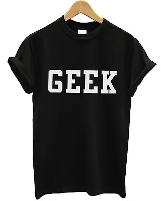 Buy Geek T Shirt Nerd Boffin Dork College School Leavers Indie Urban Hipster Apparel • 12.95£