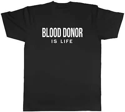 Buy Blood Donor Is Life Mens Unisex T-Shirt Tee • 8.99£