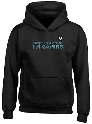 Buy Can't Hear You I'm Gaming Gamer Childrens Kids Hooded Top Hoodie Boys Girls Gift • 13.99£