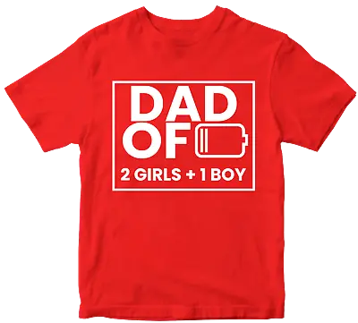 Buy Dad Of Two Girls One Boy T-shirt Low Battery Funny Joke Father Dad Present Gifts • 9.99£
