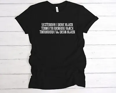 Buy Yesterday I Wore Black T-Shirt Gift Tee, Goth Clothing, Emo Tee, Gothic Present, • 12.49£