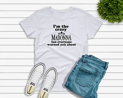 Buy The Crazy Madonna Fan People Warned You About  - T-shirt • 10.39£