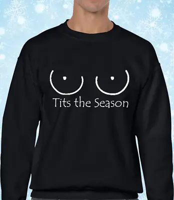 Buy Ti*s The Season Funny Christmas Jumper Rude Joke Festive Xmas Design Top New Fun • 14.99£