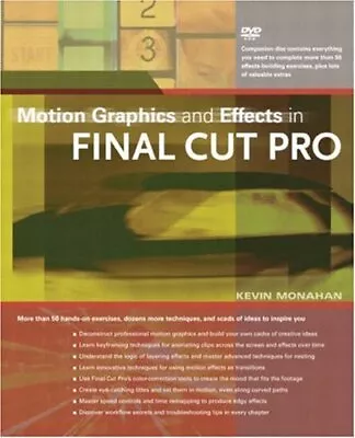 Buy Motion Graphics And Effects In Final Cu... By Monahan, Kevin Mixed Media Product • 3.99£