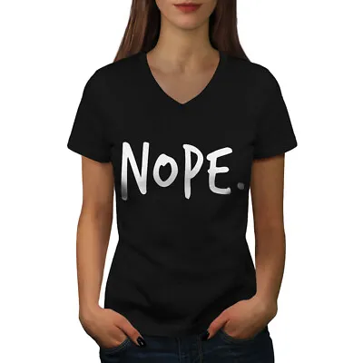 Buy Wellcoda Nope Absolutely Womens V-Neck T-shirt, Funny Graphic Design Tee • 15.99£